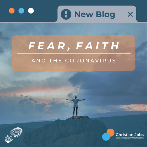 Fear, Faith and the Coronavirus 